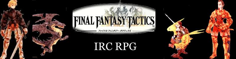 FFT IRCRPG - Beginnings